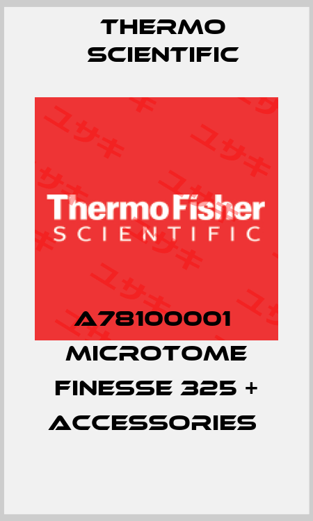 A78100001  MICROTOME FINESSE 325 + ACCESSORIES  Thermo Scientific