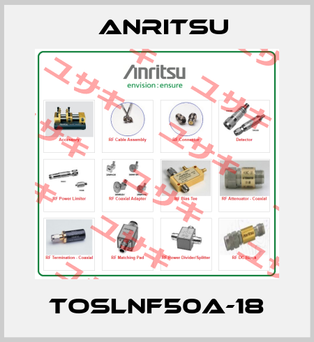 TOSLNF50A-18 Anritsu