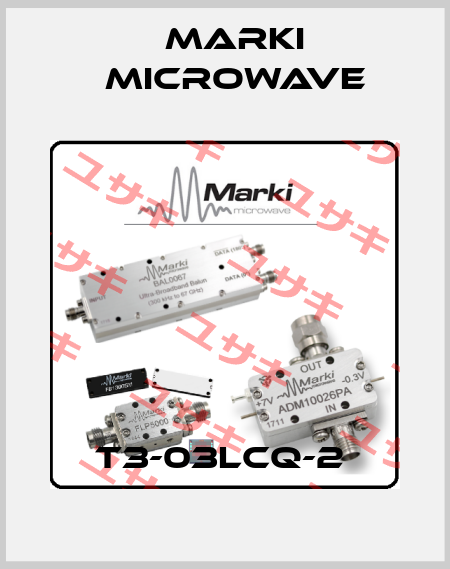  T3-03LCQ-2  Marki Microwave