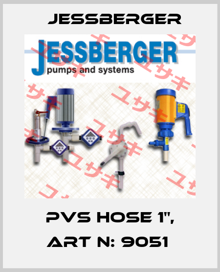 PVS Hose 1", Art N: 9051  Jessberger