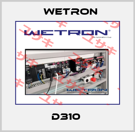 D310  Wetron