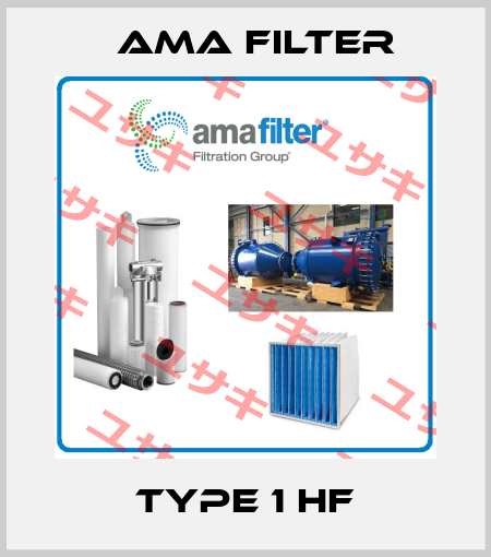 Type 1 HF Ama Filter