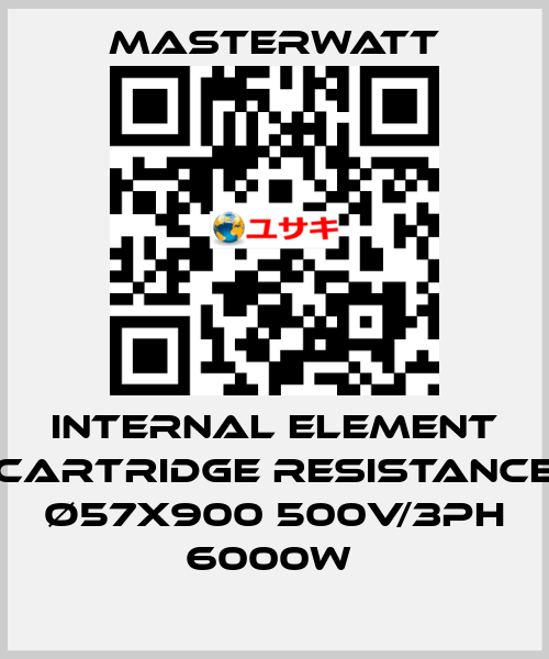 Internal element (cartridge Resistance) Ø57x900 500V/3Ph 6000W  Masterwatt