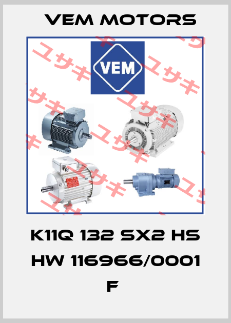 K11Q 132 SX2 HS HW 116966/0001 F  Vem Motors