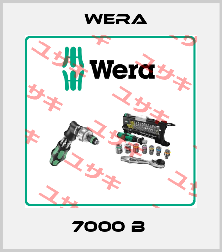 7000 B  Wera