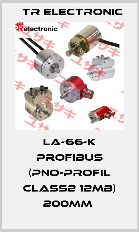 LA-66-K PROFIBUS (PNO-PROFIL CLASS2 12MB) 200mm  TR Electronic