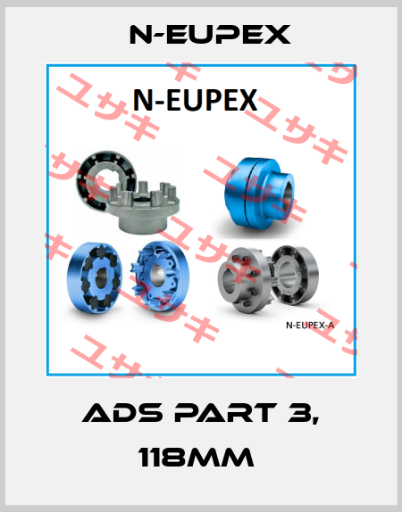 ADS PART 3, 118MM  N-Eupex