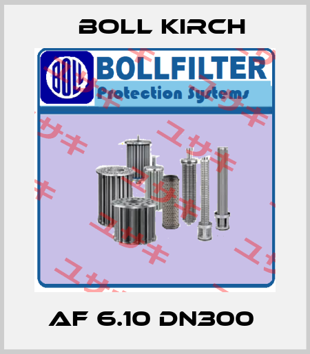 AF 6.10 DN300  Boll Kirch