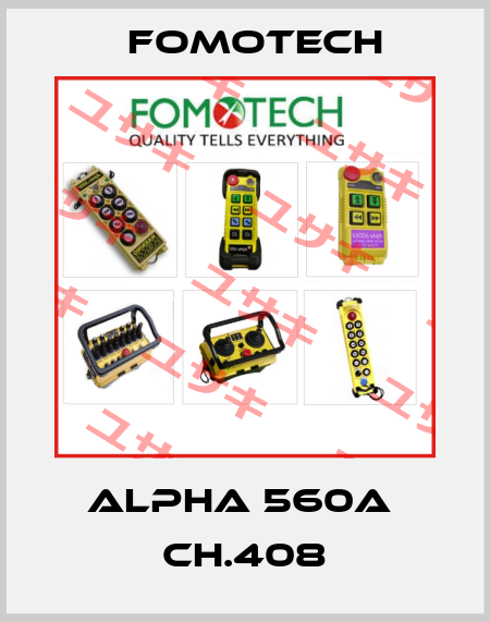 ALPHA 560A  CH.408 Fomotech