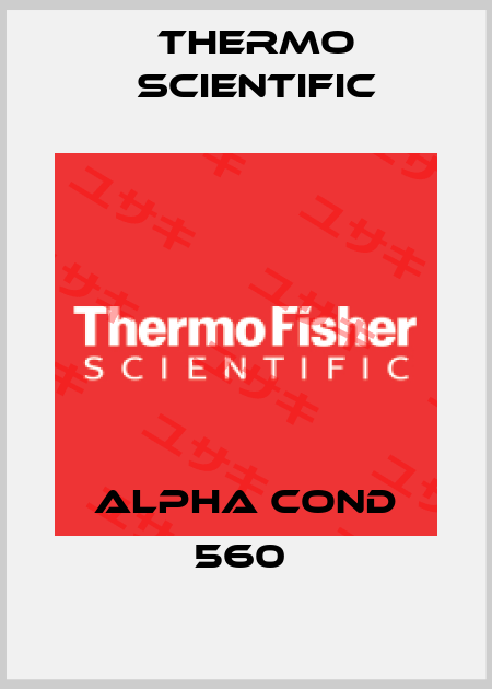ALPHA COND 560  Thermo Scientific