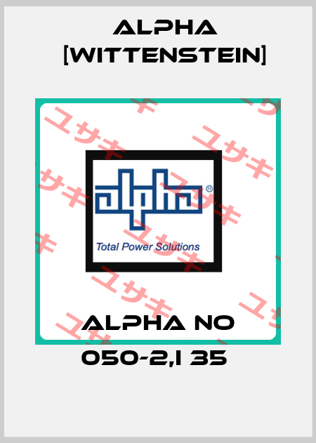 ALPHA NO 050-2,I 35  Alpha [Wittenstein]