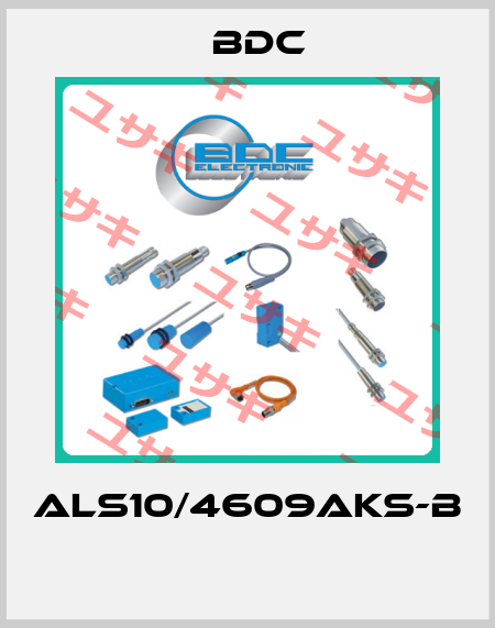 ALS10/4609AKS-B  BDC