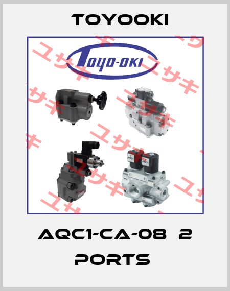 AQC1-CA-08  2 PORTS  Toyooki