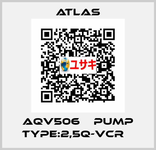 AQV506    PUMP TYPE:2,5Q-VCR    Atlas