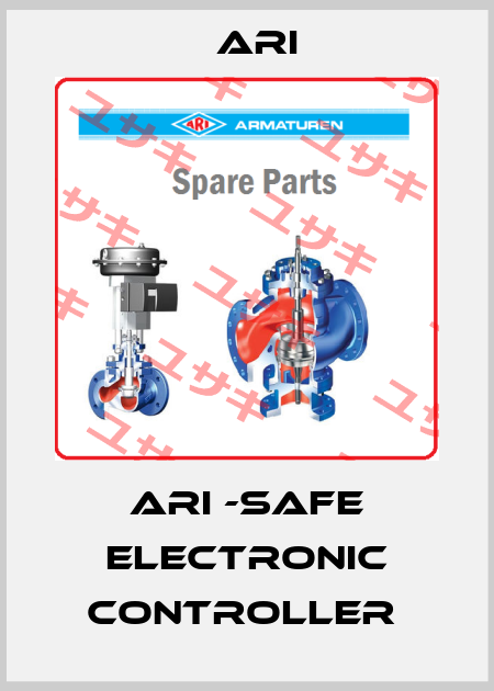 ARI -SAFE ELECTRONIC CONTROLLER  ARI