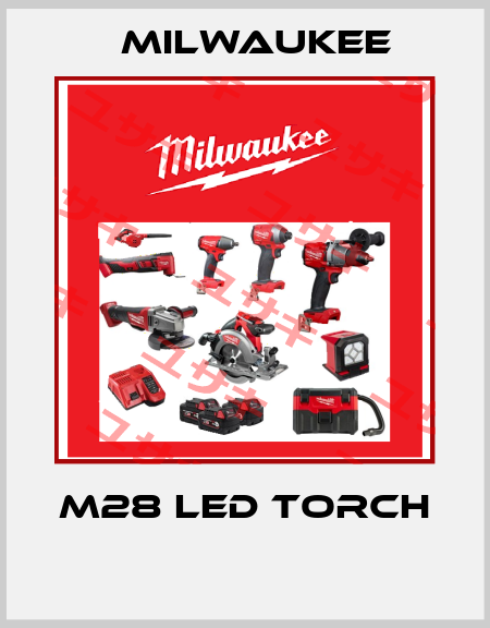 M28 LED Torch  Milwaukee