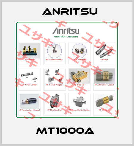 MT1000A  Anritsu