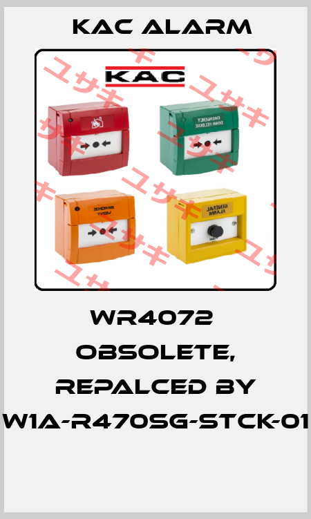 WR4072  obsolete, repalced by W1A-R470SG-STCK-01  KAC Alarm