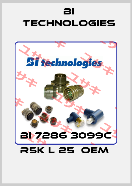  BI 7286 3099C R5K L 25  OEM  BI Technologies