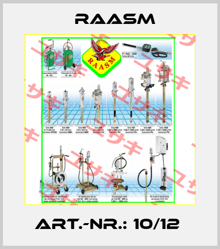 ART.-NR.: 10/12  Raasm