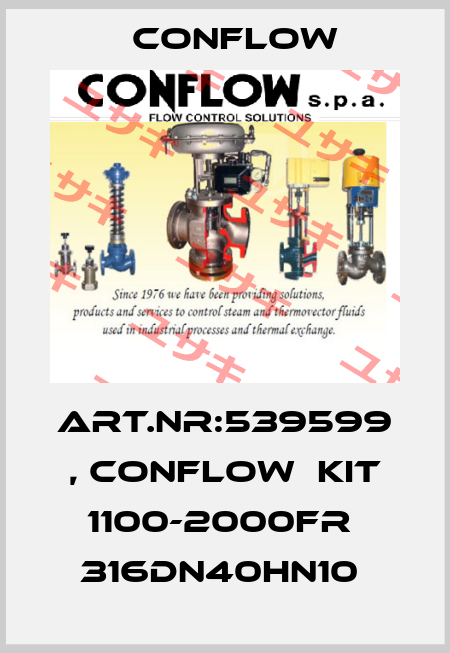ART.NR:539599 , CONFLOW  KIT 1100-2000FR  316DN40HN10  CONFLOW