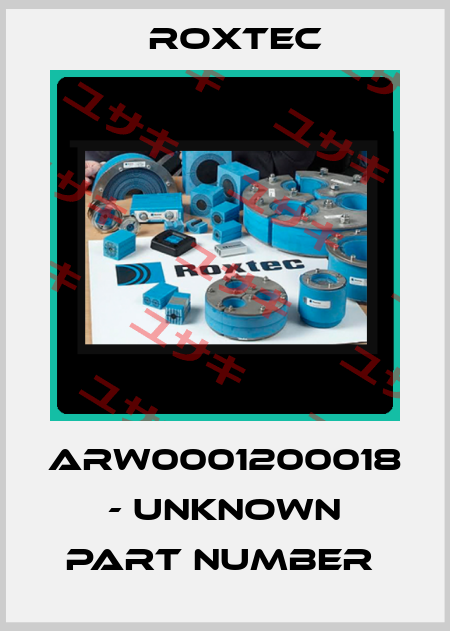 ARW0001200018 - UNKNOWN PART NUMBER  Roxtec