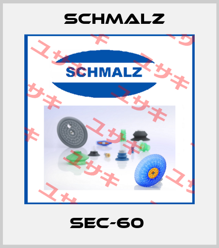 SEC-60  Schmalz