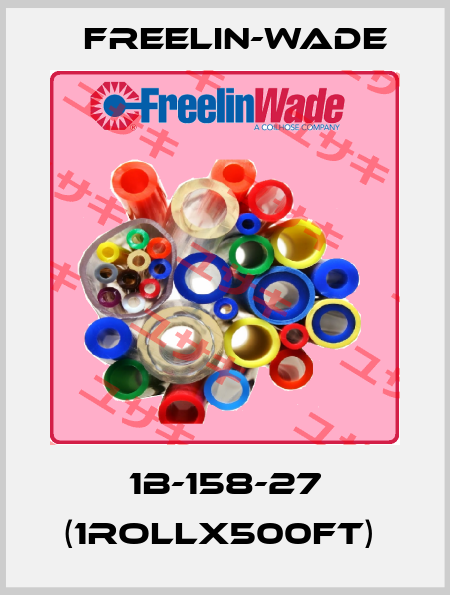 1B-158-27 (1rollx500ft)  Freelin-Wade