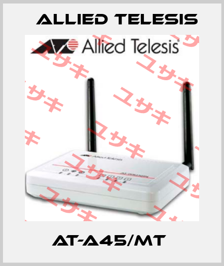 AT-A45/MT  Allied Telesis