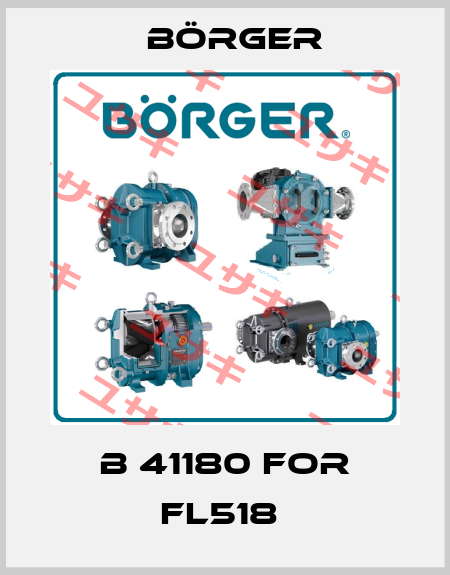 B 41180 FOR FL518  Börger