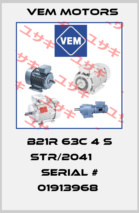 B21R 63C 4 S STR/2041      SERIAL # 01913968  Vem Motors