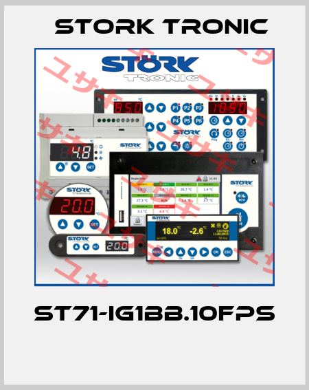 ST71-IG1BB.10FPS  Stork tronic