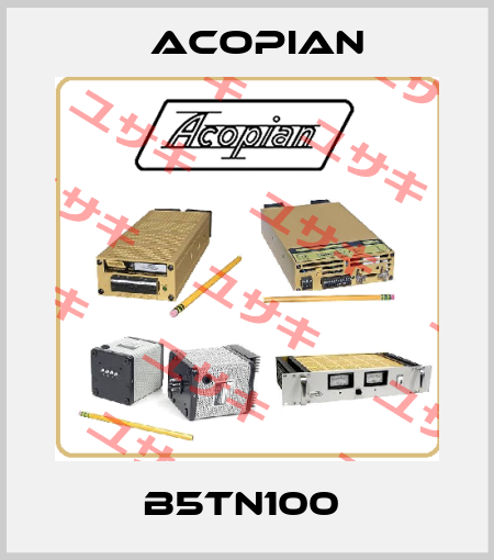 B5TN100  Acopian