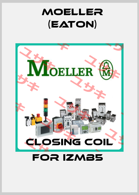 Closing Coil For IZMB5  Moeller (Eaton)