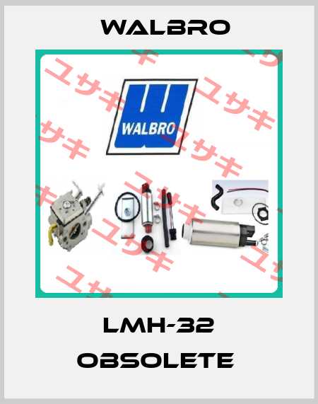 LMH-32 obsolete  Walbro