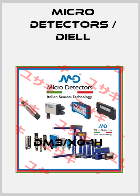 DM3/X0-1H  Micro Detectors / Diell