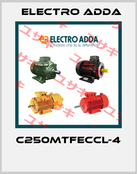 C250MTFECCL-4  Electro Adda