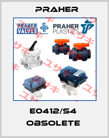 E0412/S4  obsolete  Praher