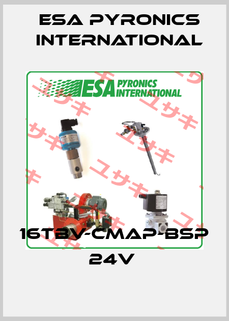 16TBV-CMAP-BSP 24V  ESA Pyronics International