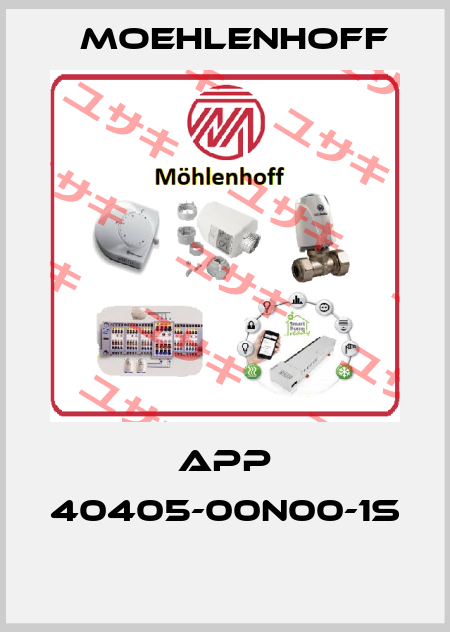APP 40405-00N00-1S  Moehlenhoff