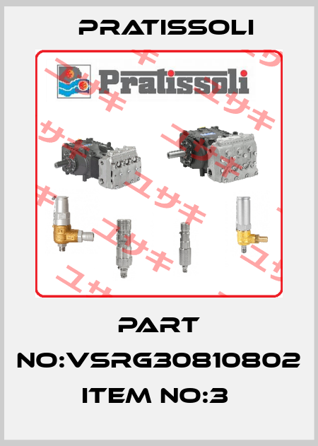 PART NO:VSRG30810802 ITEM NO:3  Pratissoli