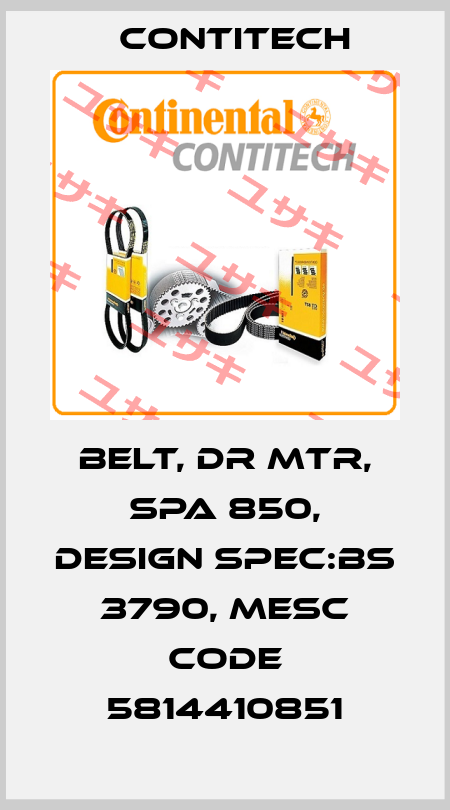 BELT, DR MTR, SPA 850, DESIGN SPEC:BS 3790, MESC CODE 5814410851 Contitech