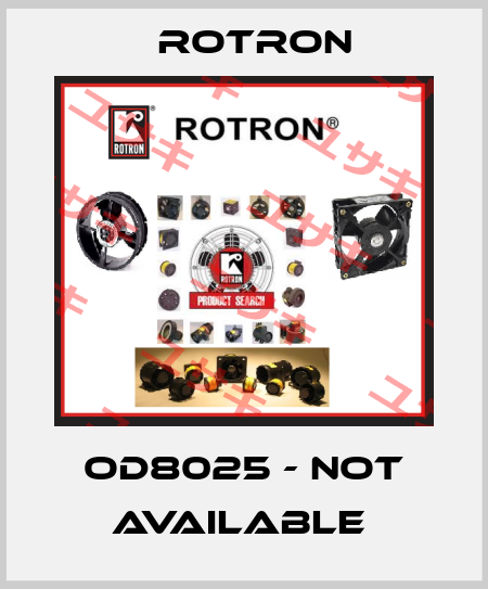 OD8025 - Not Available  Rotron