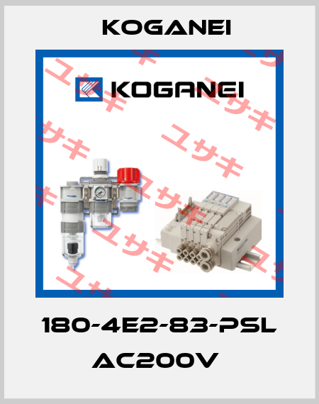 180-4E2-83-PSL AC200V  Koganei