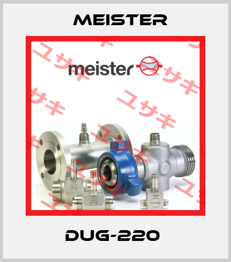 DUG-220  Meister