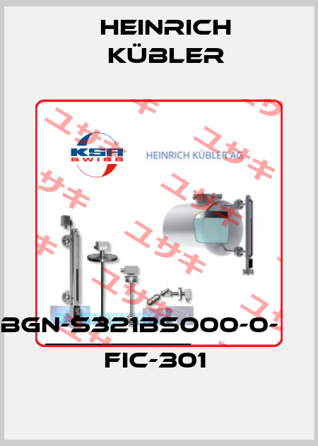 BGN-S321BS000-0-      FIC-301  Heinrich Kübler