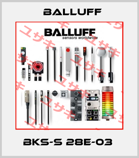 BKS-S 28E-03  Balluff