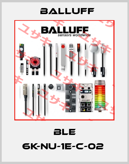 BLE 6K-NU-1E-C-02  Balluff