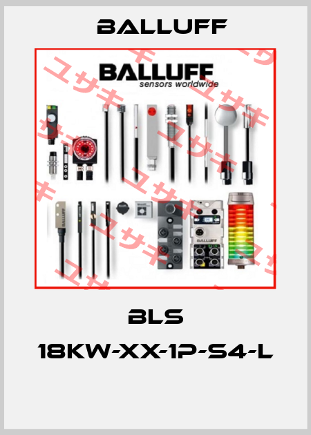 BLS 18KW-XX-1P-S4-L  Balluff