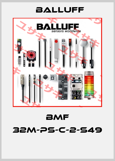 BMF 32M-PS-C-2-S49  Balluff
